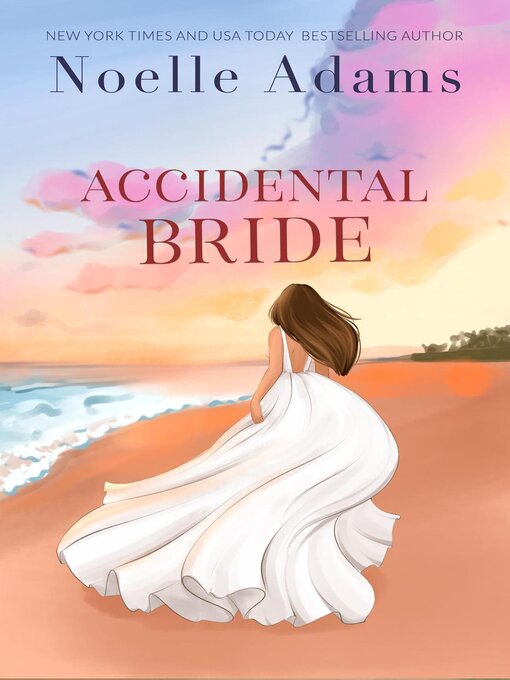 Title details for Accidental Bride by Noelle Adams - Available